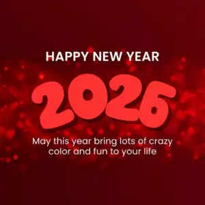 Red 2026 Happy New Year wishes image ^ May This year bring lots of crazy color and fun to your life